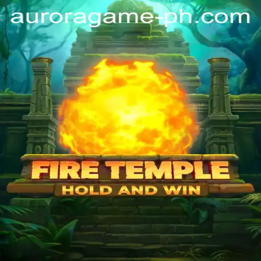 The Mystical World of FireTemple: Discover the Aurora Game