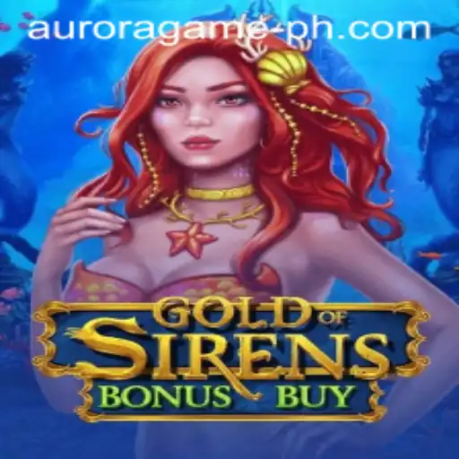 Discover the Thrilling World of GoldofSirensBonusBuy: A Unique Gaming Experience