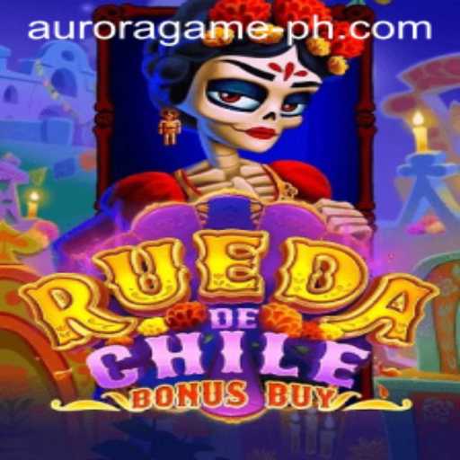Explore the Thrills of RuedaDeChileBonusBuy in the Aurora Game Series